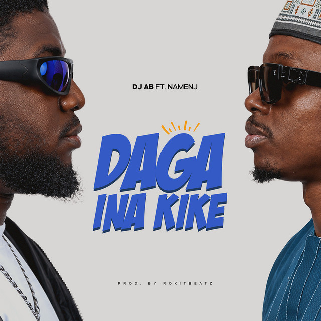 Daga Ina Kike — DJ Ab
